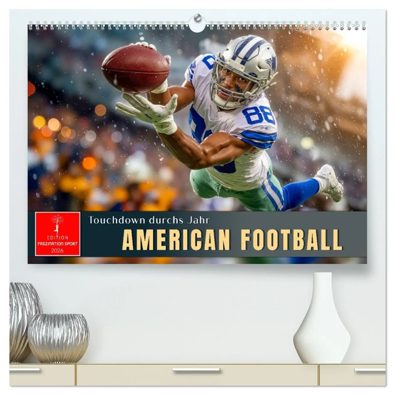 Cover: 9783516650846 | American Football - Touchdown durchs Jahr (hochwertiger Premium...