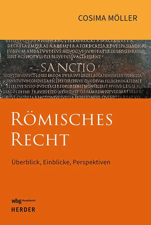 Cover: 9783534610846 | Römisches Recht | Überblick, Einblicke und Perspektiven | Möller
