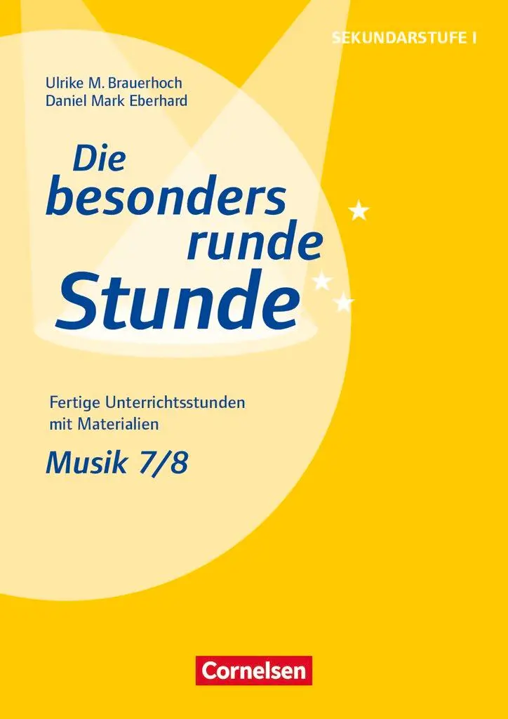 Cover: 9783589160846 | Musik: Klasse 7/8 | Ulrike Brauerhoch (u. a.) | Broschüre | 80 S.