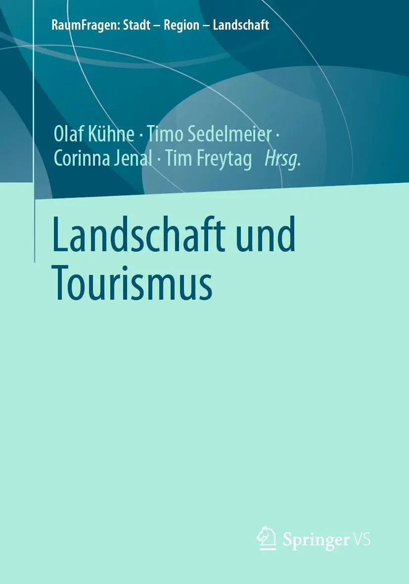 Cover: 9783658390846 | Landschaft und Tourismus | Olaf Kühne (u. a.) | Taschenbuch | viii