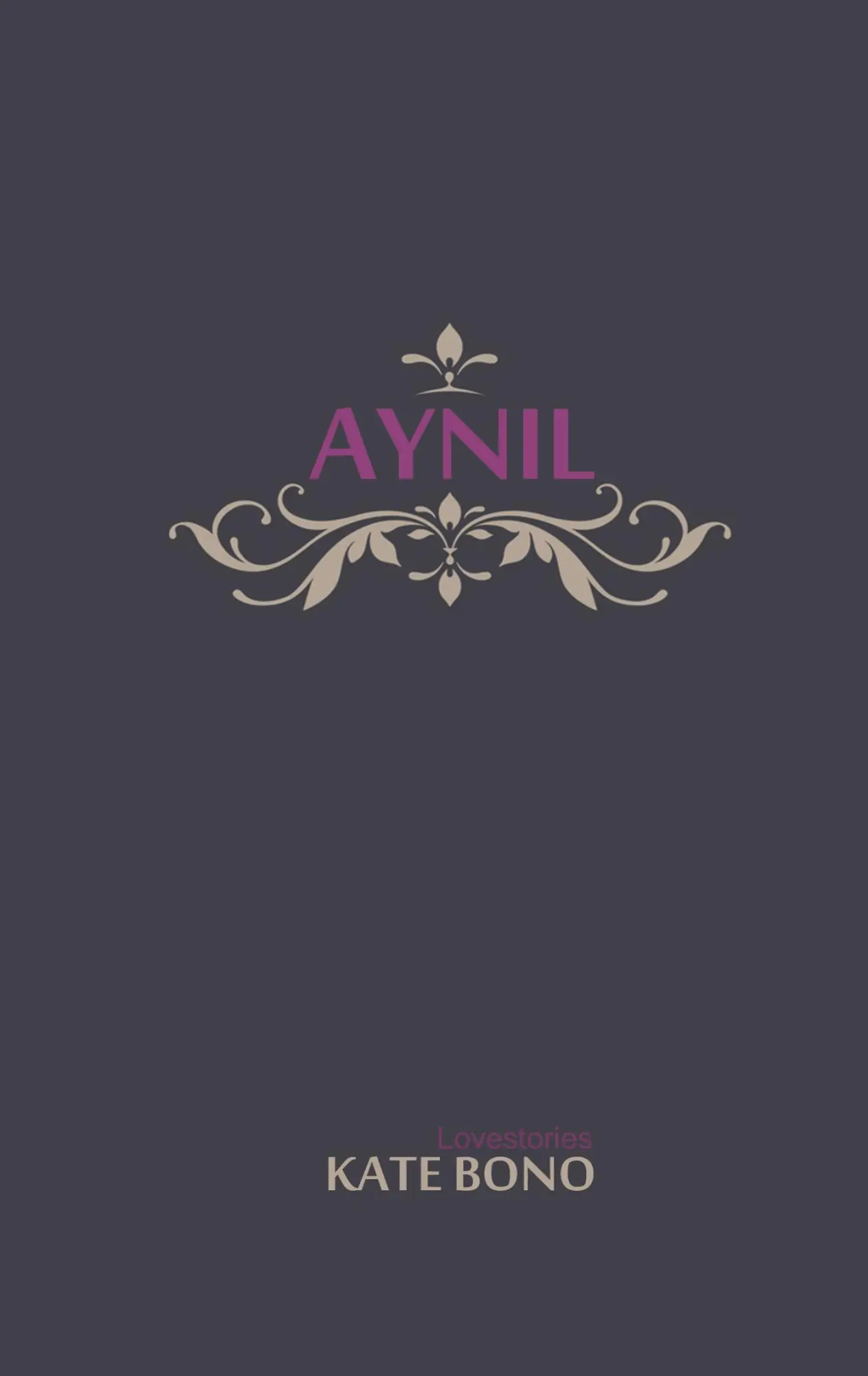 Cover: 9783741210846 | Aynil | Lovestories | Kate Bono | Taschenbuch | Paperback | 232 S.