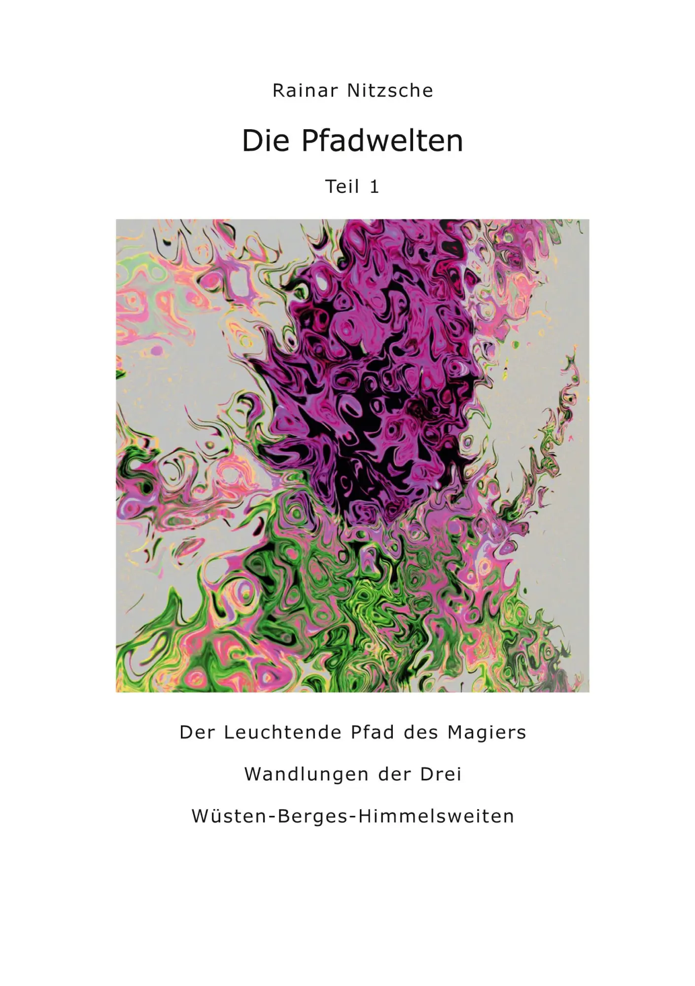 Die Pfadwelten: Teil 1