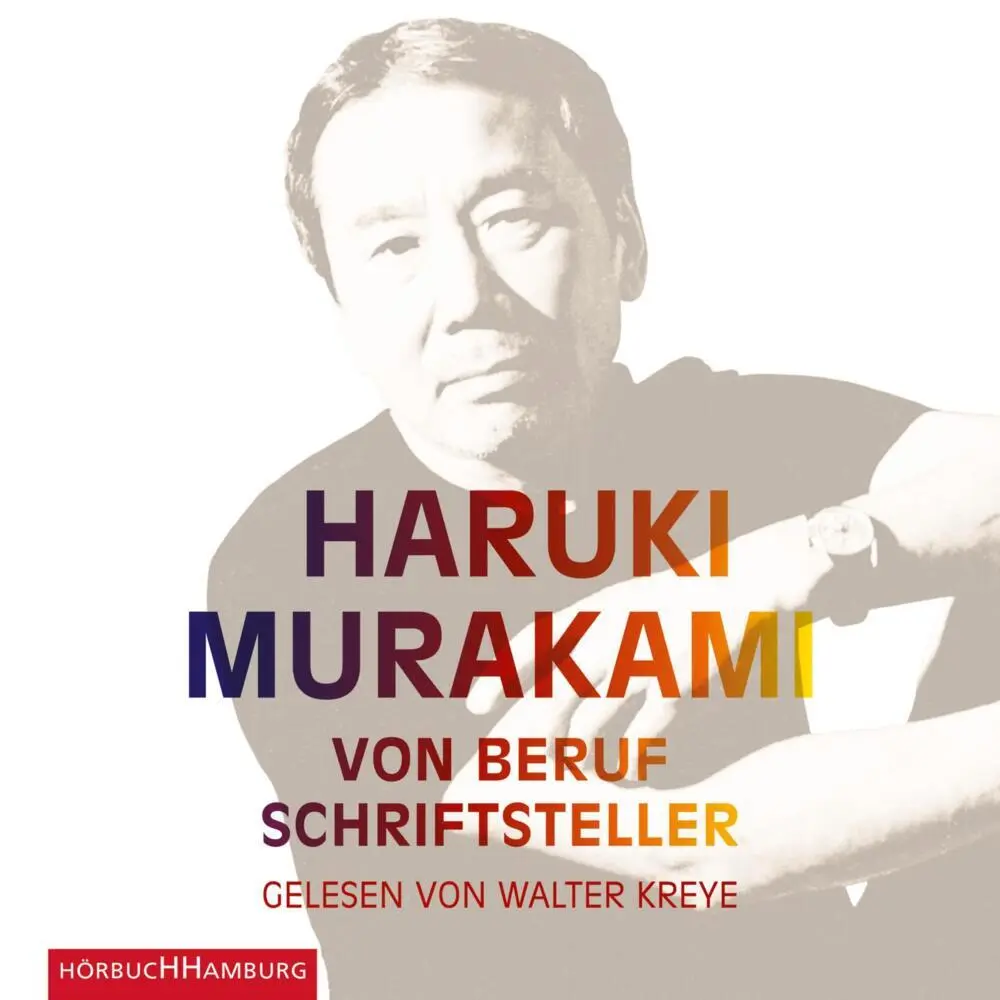 Cover: 9783957130846 | Von Beruf Schriftsteller,6 Audio-CD | Essays | Haruki Murakami | CD