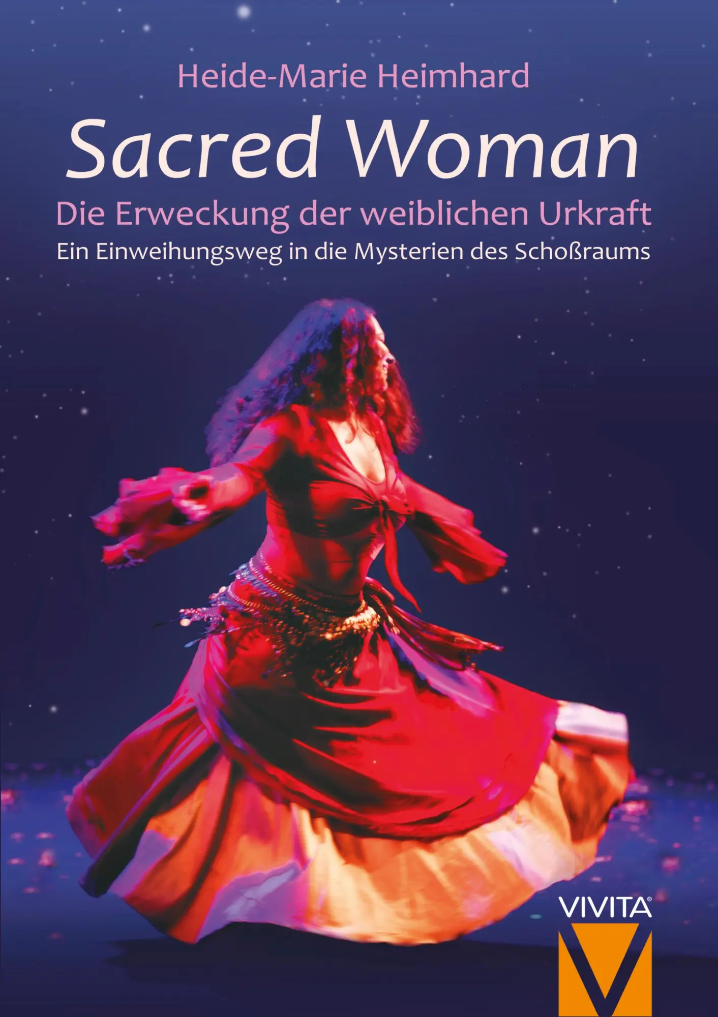 Cover: 9783982570846 | Sacred Woman | Die Erweckung der weiblichen Urkraft | Heimhard | Buch