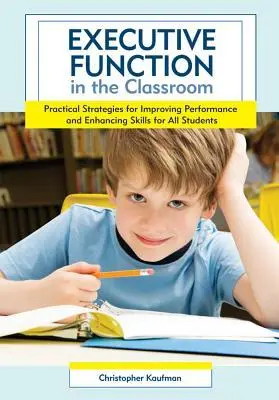 Cover: 9781598570946 | Executive Function in the Classroom | Christopher Kaufman | Buch