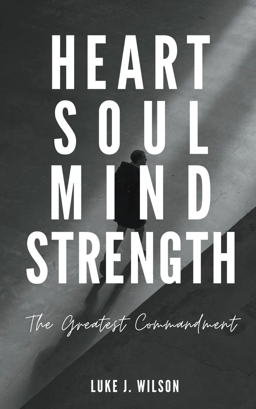 Cover: 9781836540946 | Heart, Soul, Mind, Strength | The Greatest Commandment | Wilson | Buch