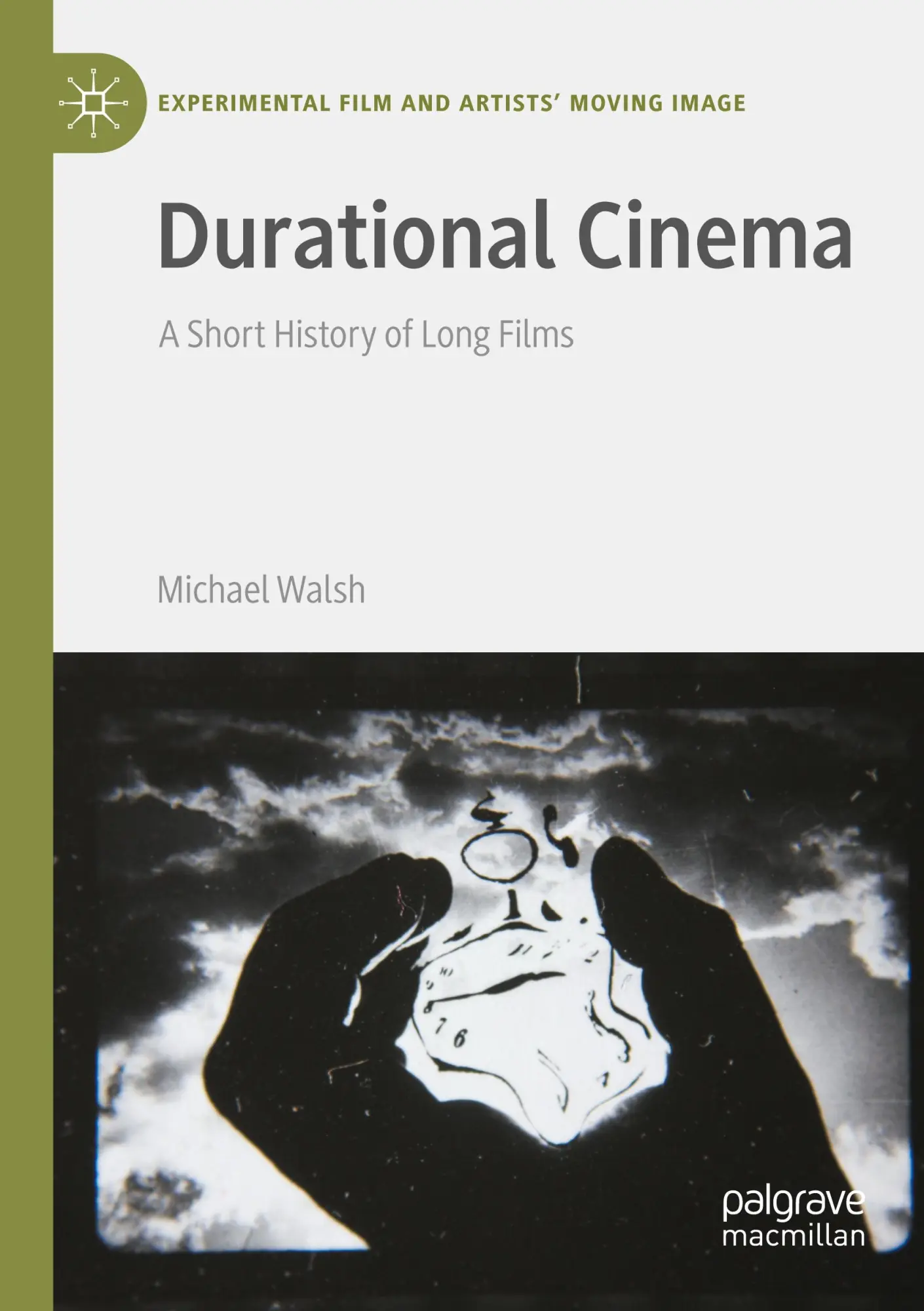 Cover: 9783030760946 | Durational Cinema | A Short History of Long Films | Michael Walsh
