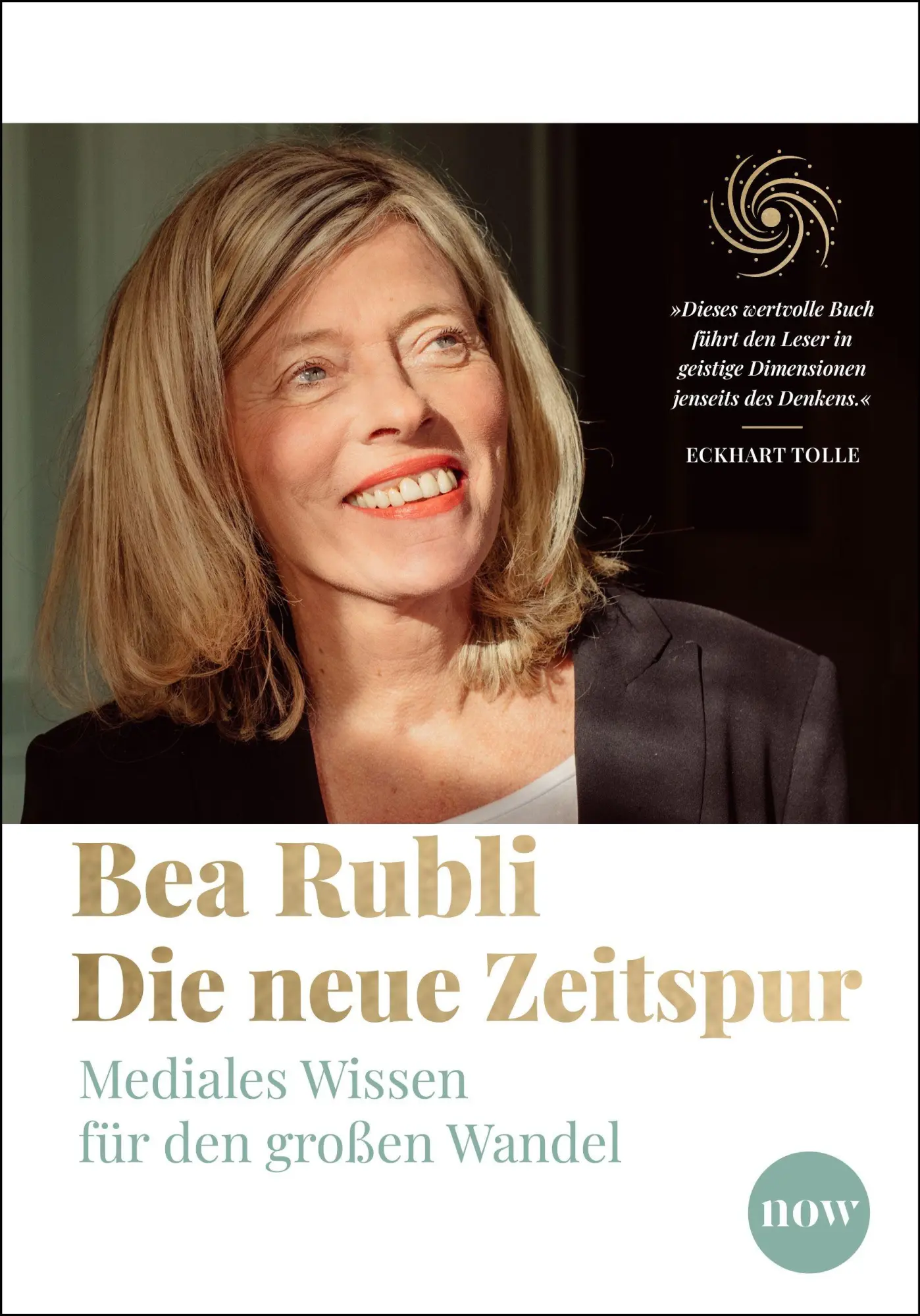 Cover: 9783689690946 | Die neue Zeitspur | Mediales Wissen für den großen Wandel | Bea Rubli