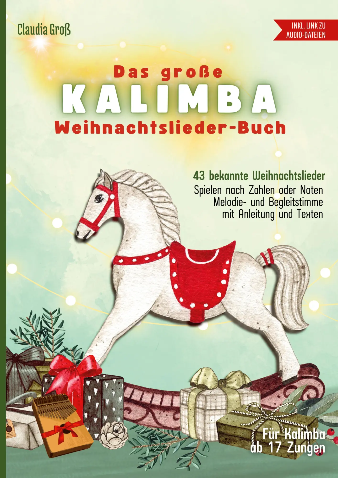 Cover: 9783753490946 | Das große Kalimba Weihnachtslieder-Buch - Ringbuch | Claudia Groß