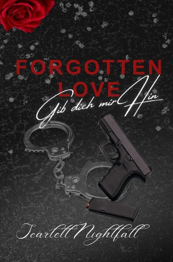 Cover: 9783819060946 | Forgotten Love | Gib dich mir Hin. DE | Scarlett Nightfall | Buch