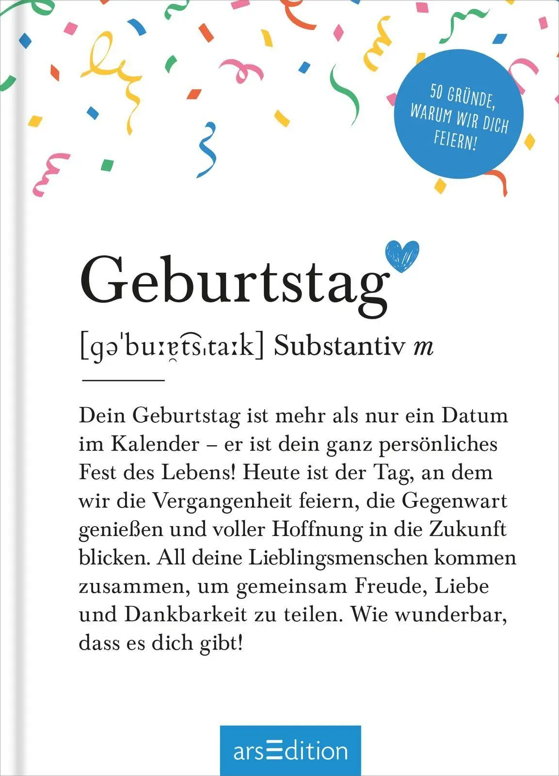 Bild: 9783845870946 | Geburtstag (Substantiv, m) | 50 Gründe, warum wir dich feiern! | Buch