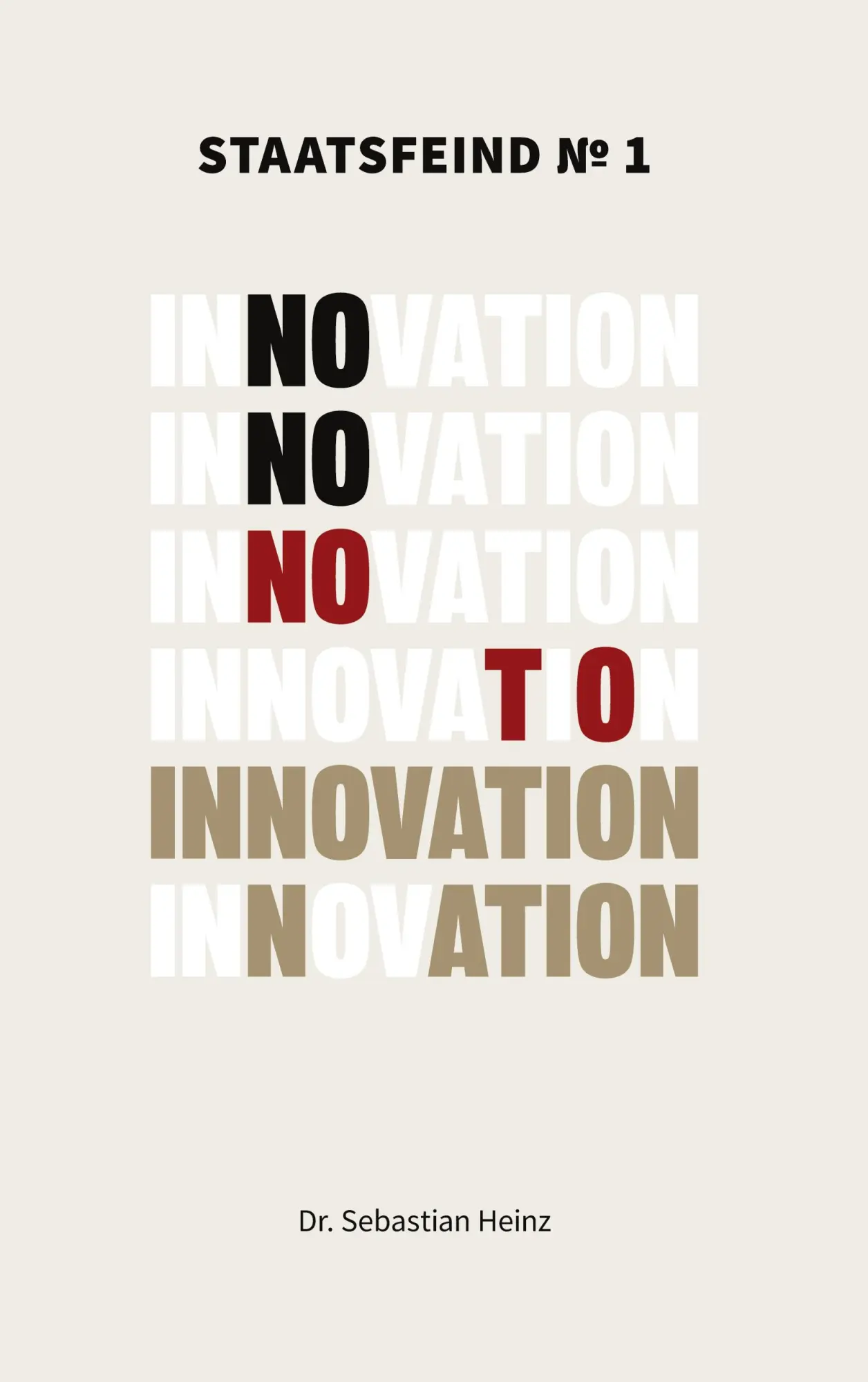Cover: 9783968560946 | Staatsfeind No. 1 - Innovation | Sebastian Heinz | Buch | 308 S.