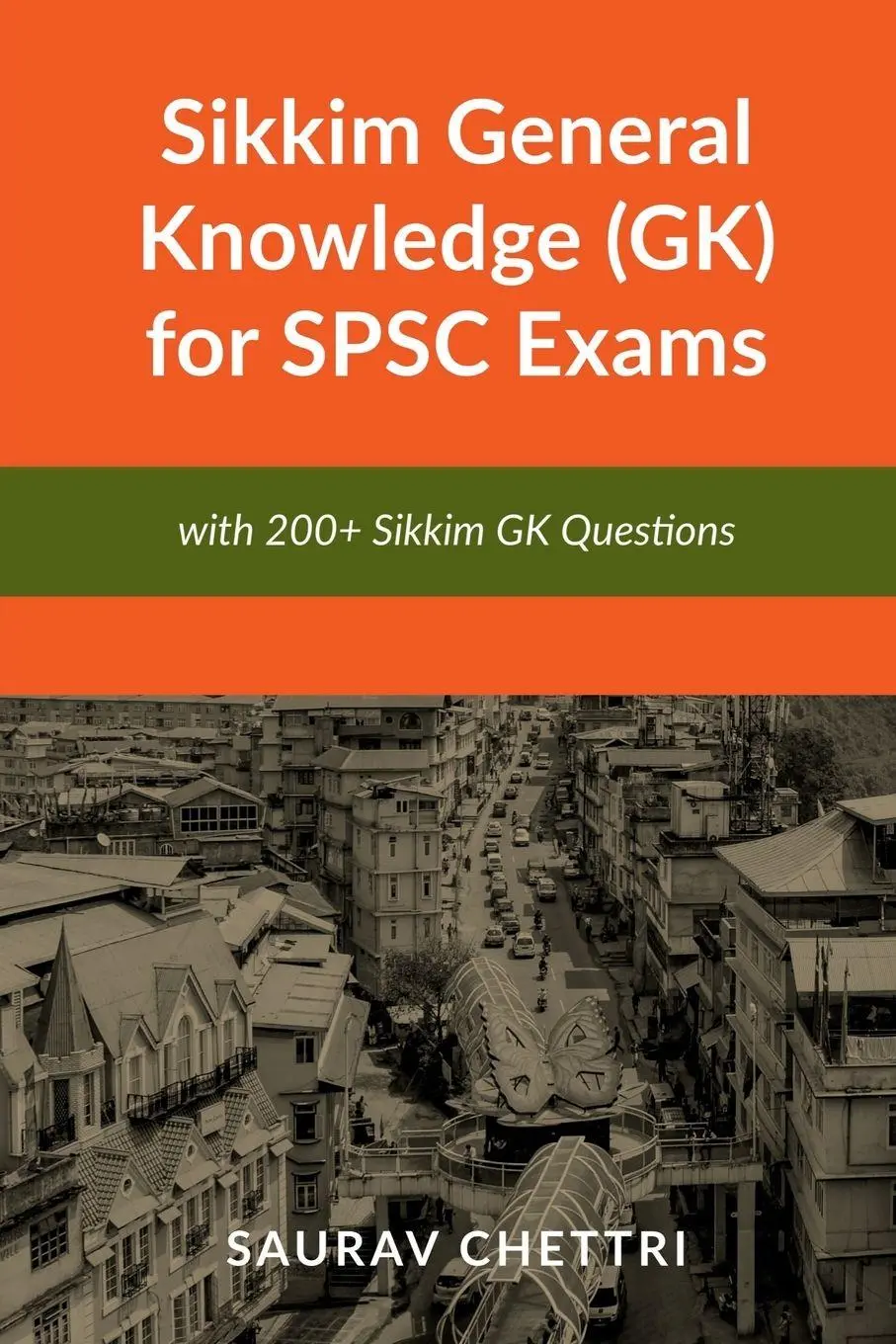 Cover: 9798897770946 | Sikkim General Knowledge (GK) for SPSC Exams | Saurav Chettri | Buch