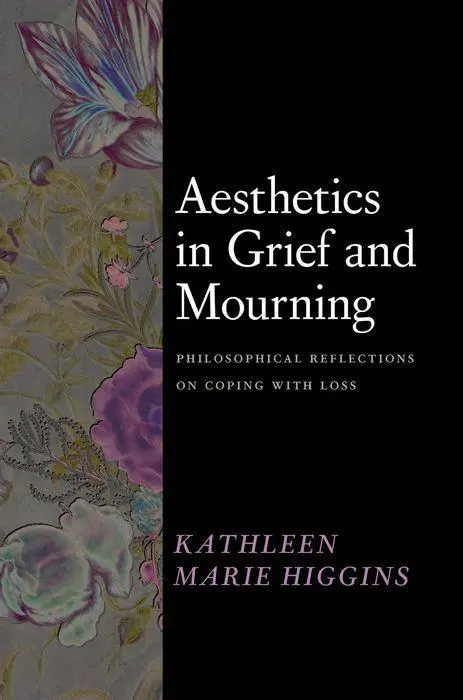 Cover: 9780226831046 | Aesthetics in Grief and Mourning | Kathleen Marie Higgins | Buch