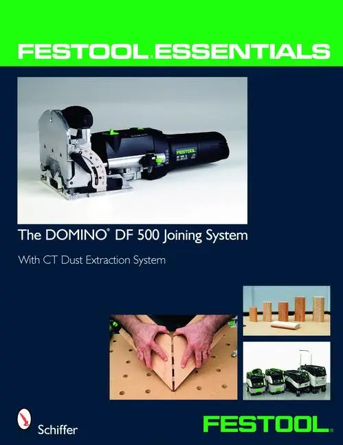 Cover: 9780764331046 | Festool(r) Essentials: The Domino Df 500 Joining System | Ltd | Buch