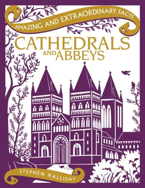 Cover: 9781910821046 | Cathedrals and Abbeys | Stephen Halliday | Buch | Englisch | 2015