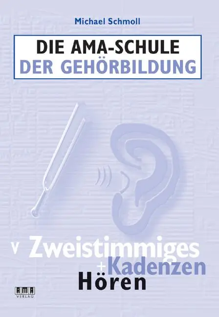 Cover: 9783899221046 | Die AMA-Schule der Gehörbildung V | Michael Schmoll | Broschüre | 2014