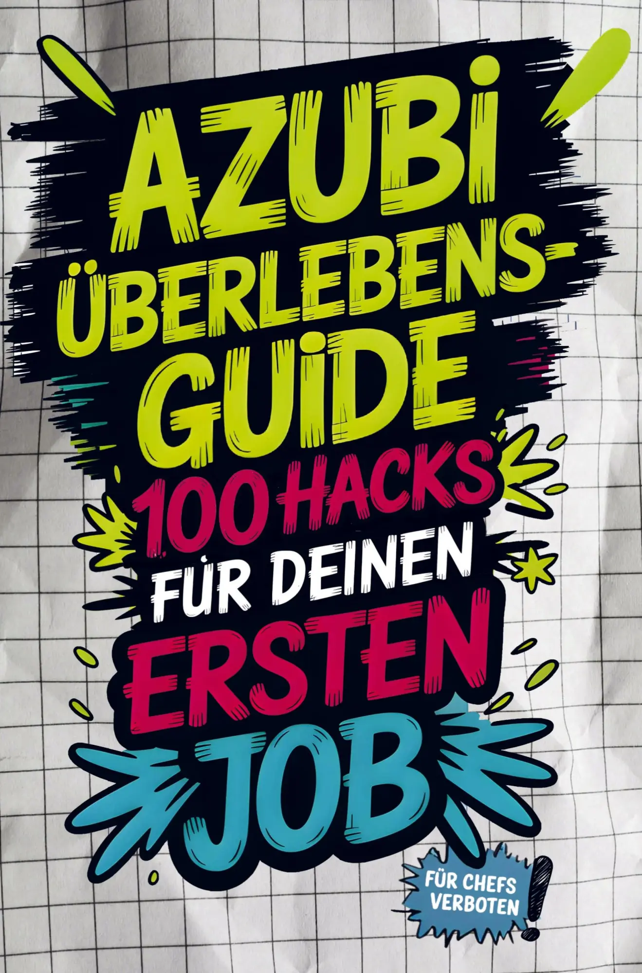 Cover: 9783912221046 | Azubi-Überlebensguide: 100 Hacks für deinen ersten Job - von...