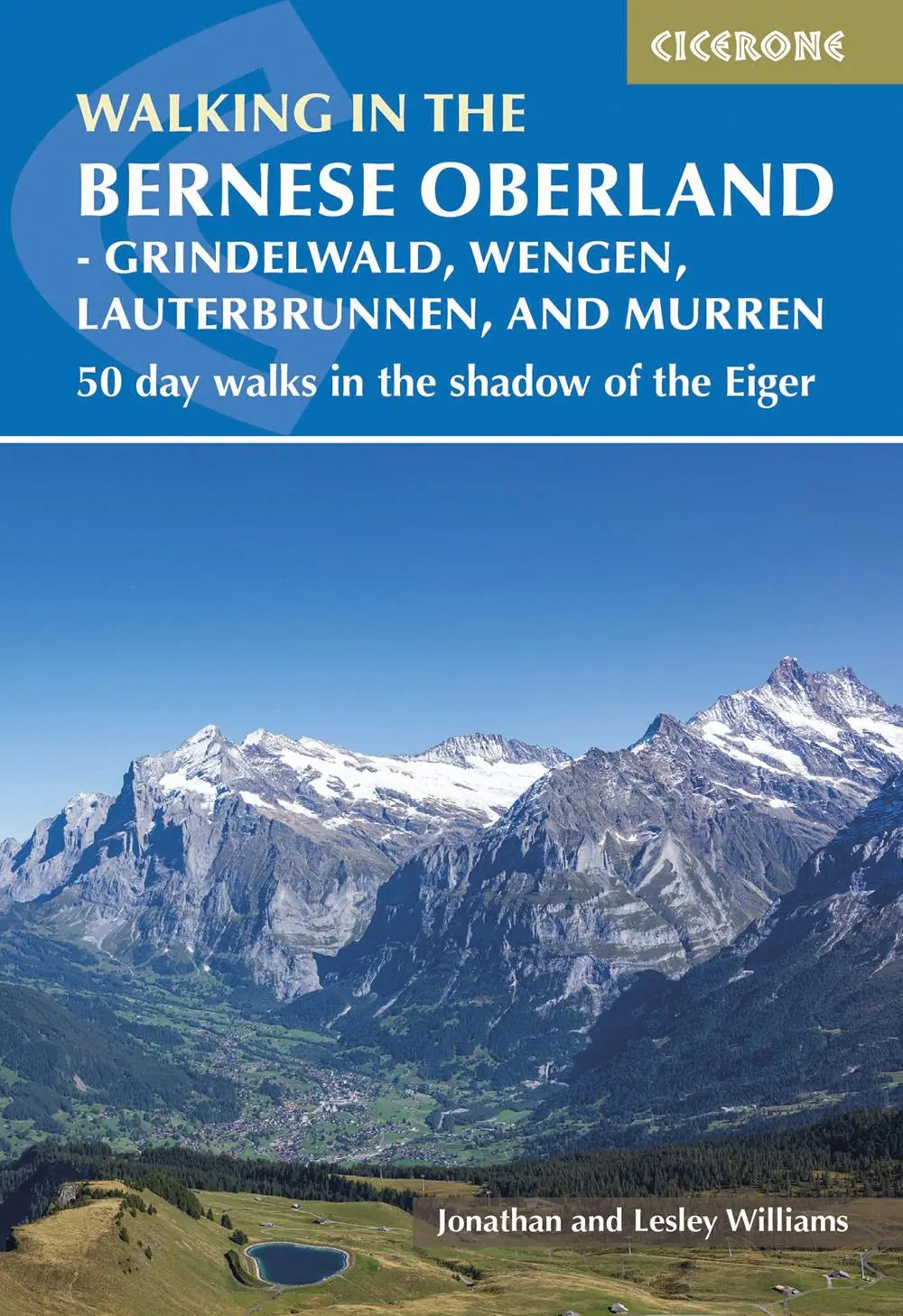 Cover: 9781786311146 | Walking in the Bernese Oberland - Grindelwald, Wengen,...
