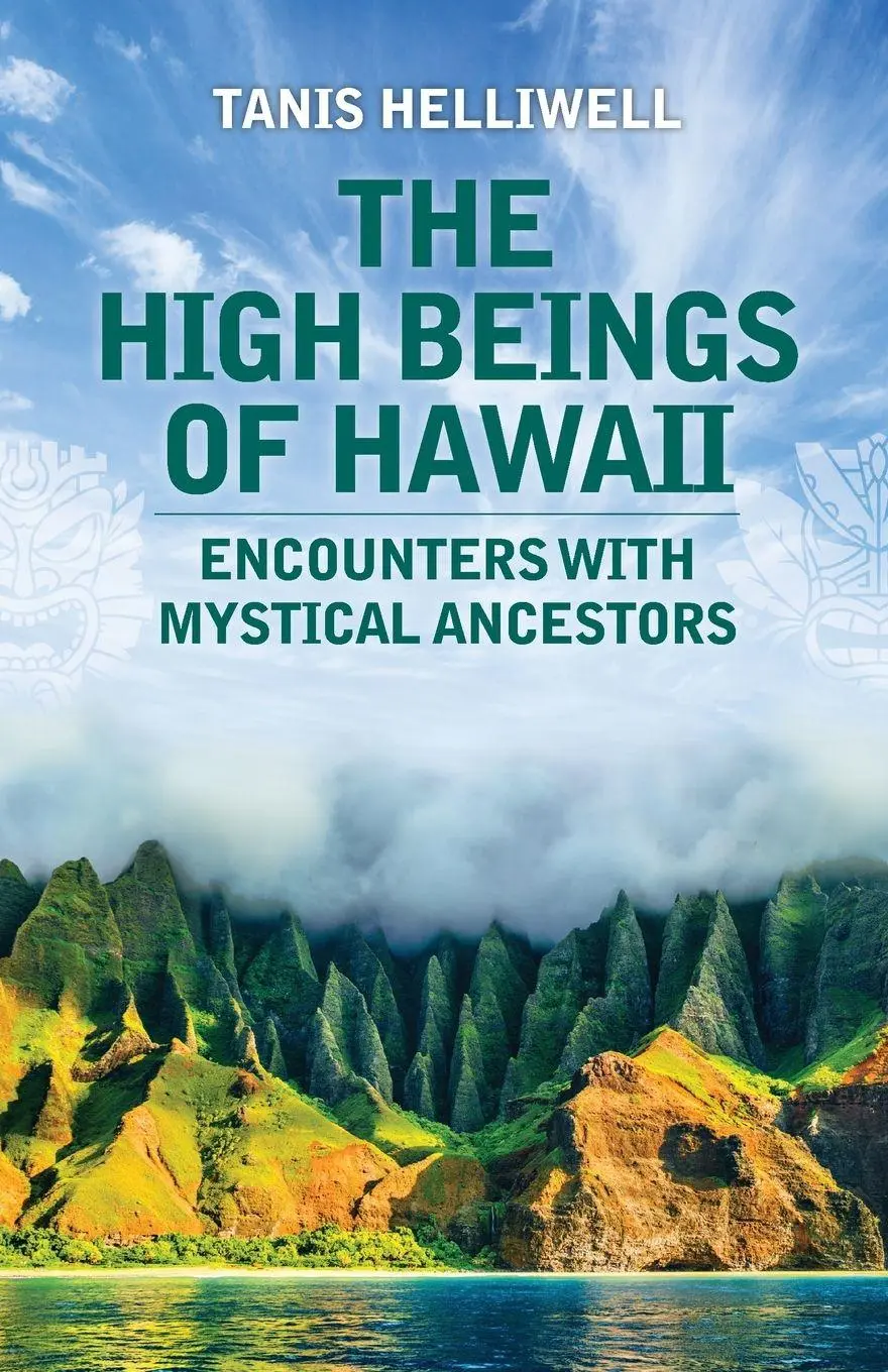 Cover: 9781987831146 | The High Beings of Hawaii | Encounters with Mystical Ancestors | Buch