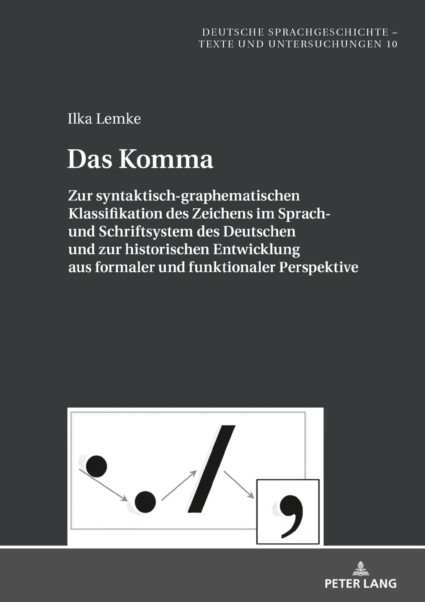Cover: 9783631811146 | Das Komma | Ilka Lemke | Buch | Gebunden | Deutsch | 2020 | Peter Lang