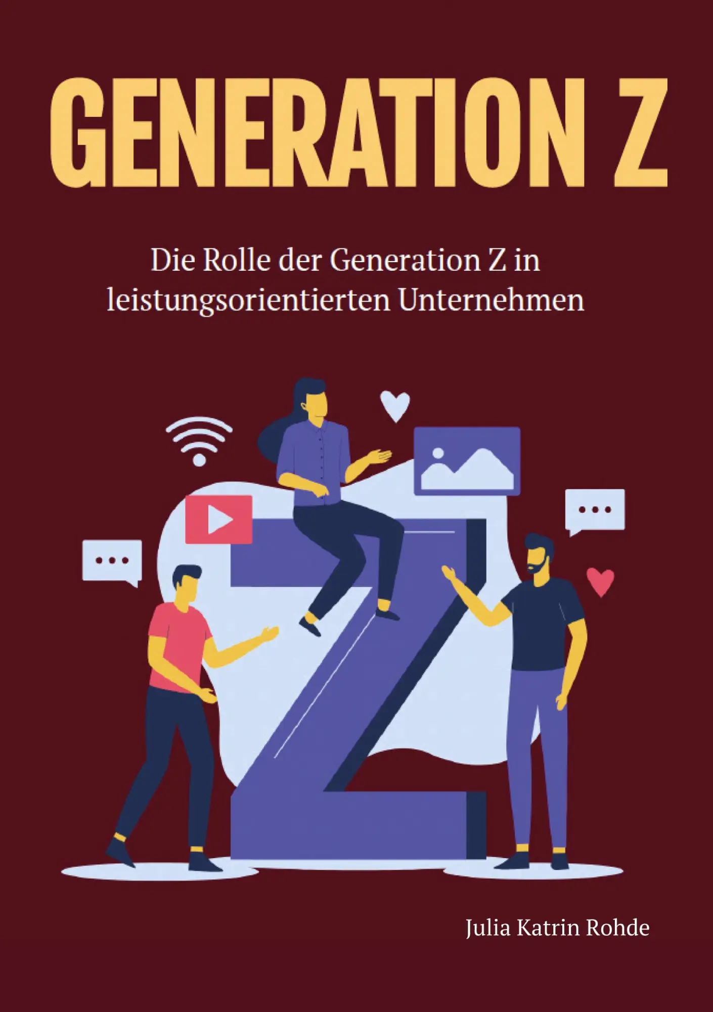 Cover: 9783753441146 | Generation Z | Julia Katrin Rohde | Taschenbuch | 86 S. | Deutsch