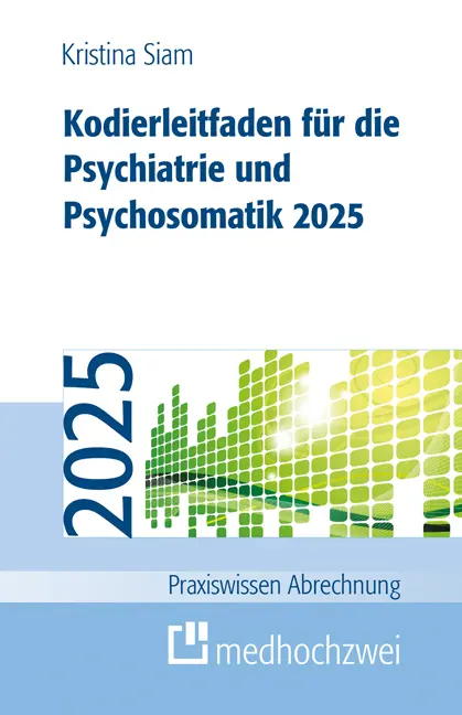 Cover: 9783988001146 | Kodierleitfaden für die Psychiatrie und Psychosomatik 2025 | Siam