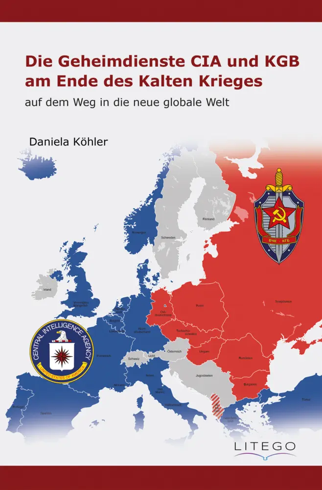 Cover: 9783991591146 | Die Geheimdienste CIA und KGB am Ende des Kalten Krieges | Köhler
