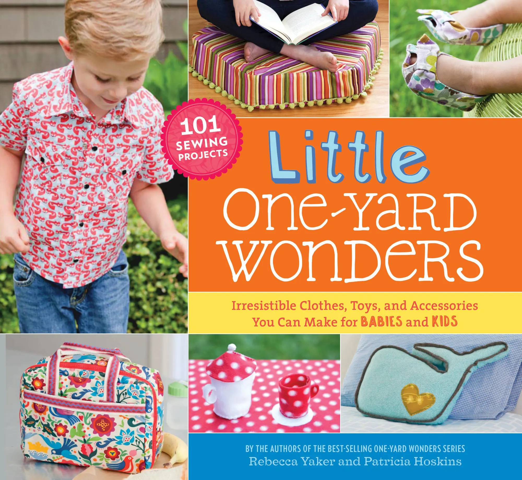 Cover: 9781612121246 | Little One-Yard Wonders: Irresistible Clothes, Toys, and...