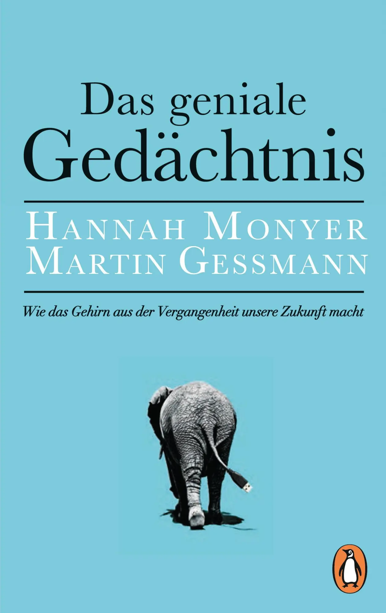 Cover: 9783328101246 | Das geniale Gedächtnis | Hannah Monyer (u. a.) | Taschenbuch | 256 S.