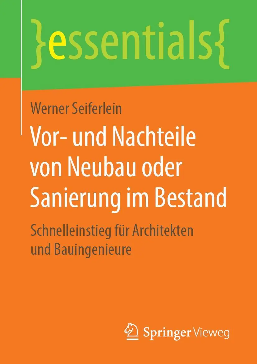 Cover: 9783658251246 | Vor- und Nachteile von Neubau oder Sanierung im Bestand | Seiferlein