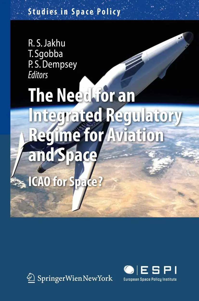 Cover: 9783709111246 | The Need for an Integrated Regulatory Regime for Aviation and Space