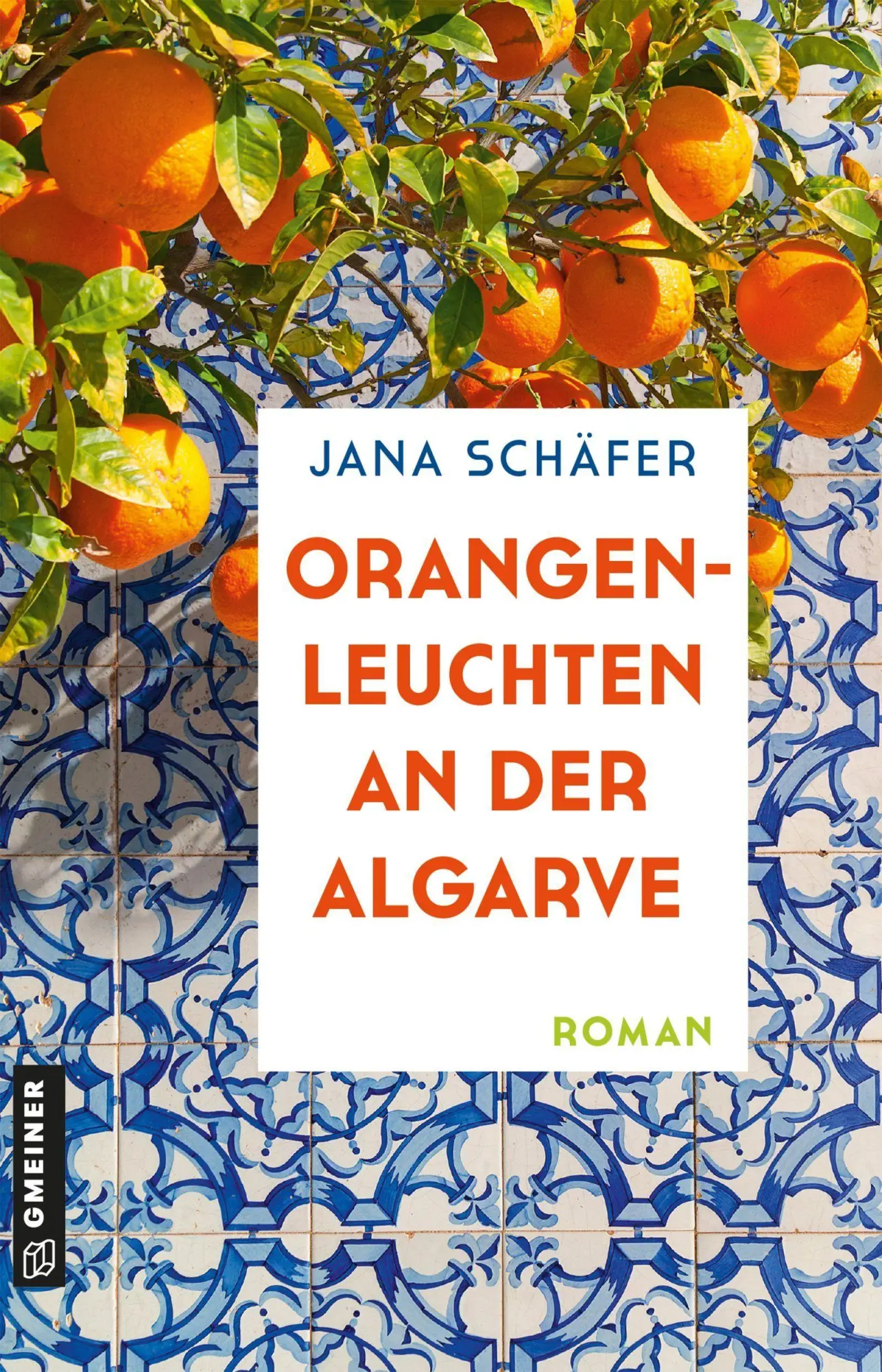 Cover: 9783839281246 | Orangenleuchten an der Algarve | Roman | Jana Schäfer | Taschenbuch