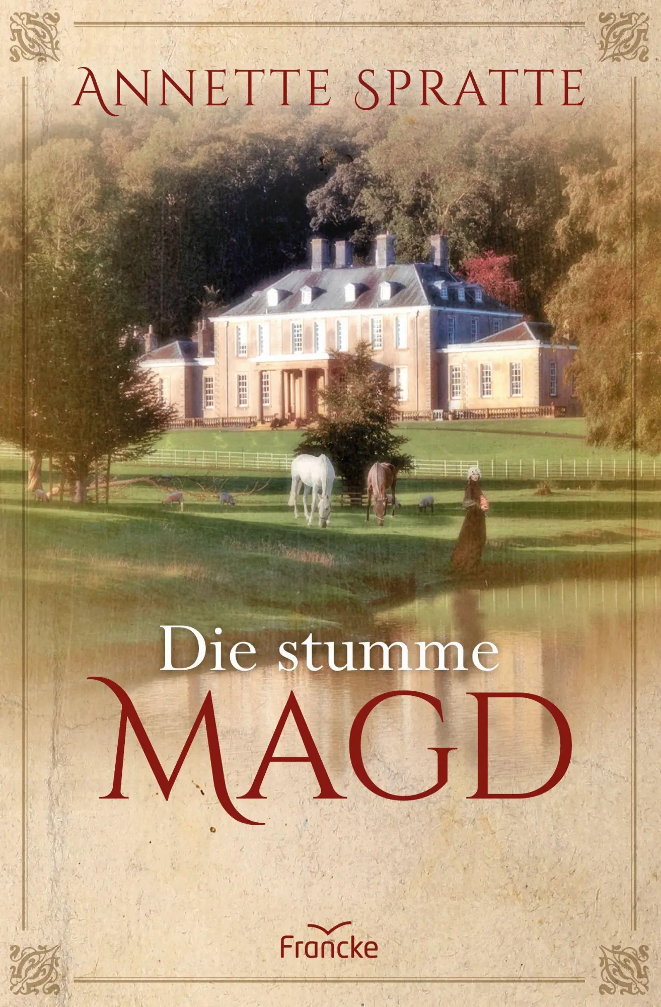 Cover: 9783963621246 | Die stumme Magd | Annette Spratte | Taschenbuch | 318 S. | Deutsch