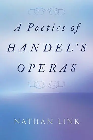 Cover: 9780197651346 | Poetics of Handel's Operas | Nathan Link | Buch | Gebunden | Englisch