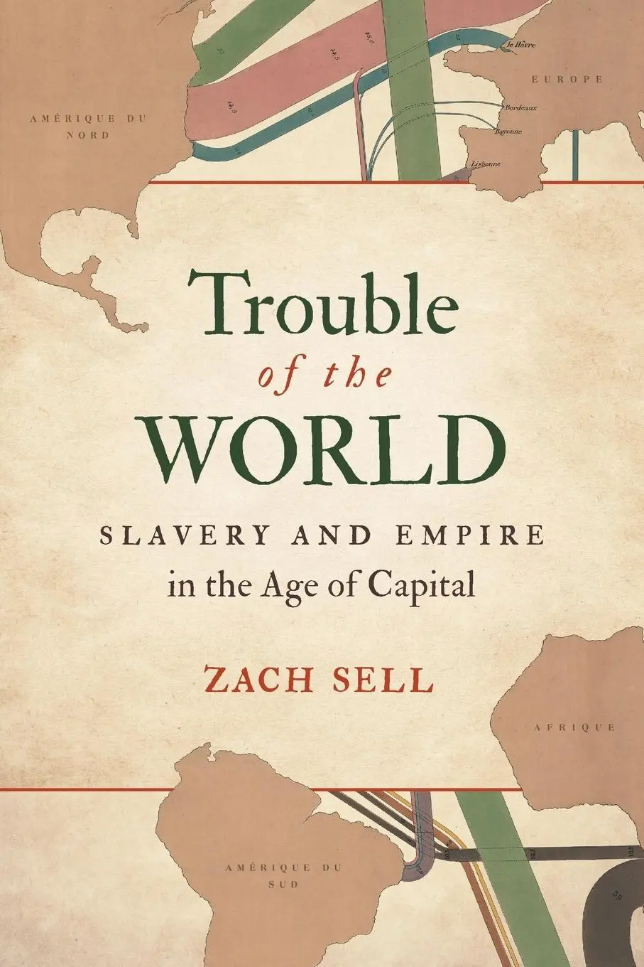 Cover: 9781469661346 | Trouble of the World | Slavery and Empire in the Age of Capital | Sell