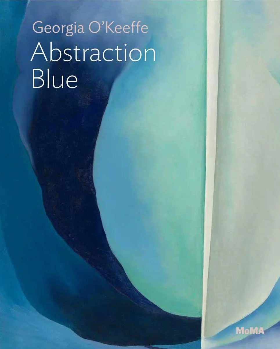 Cover: 9781633451346 | Georgia O'Keeffe: Abstraction Blue | MoMA One on One Series | Friedman
