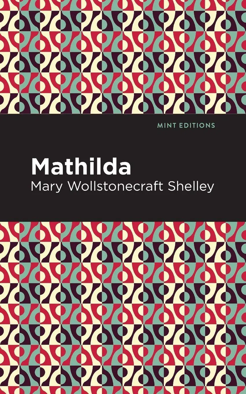 Cover: 9781513271446 | Mathilda | Mary Shelley | Taschenbuch | Kartoniert / Broschiert | 2021