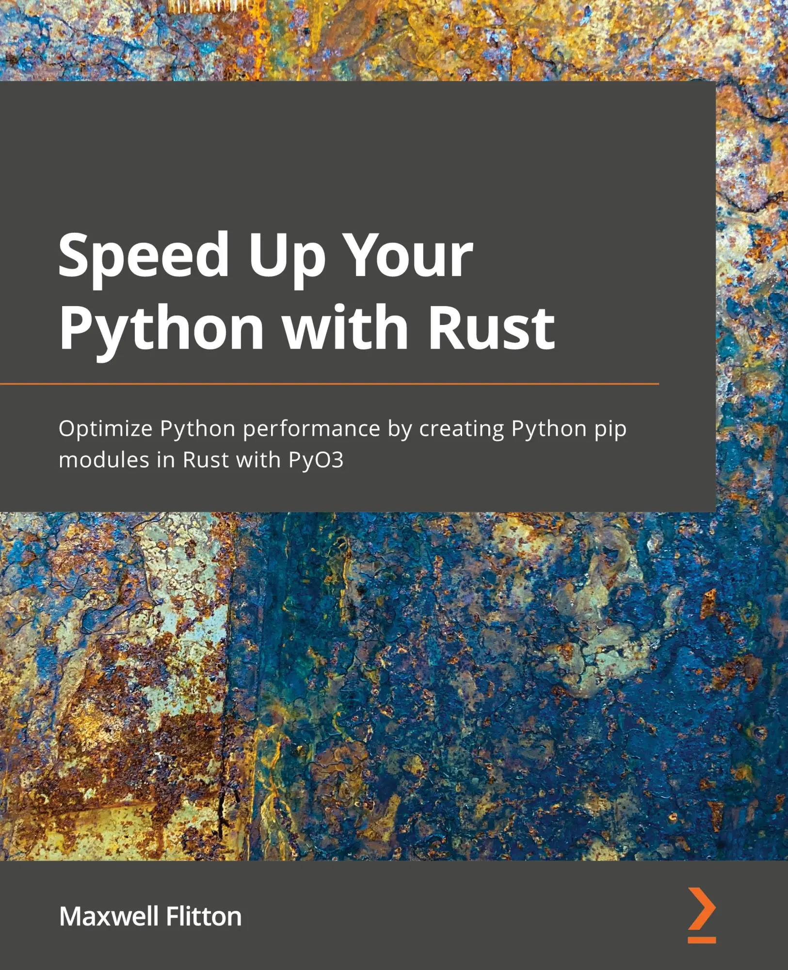 Cover: 9781801811446 | Speed Up Your Python with Rust | Maxwell Flitton | Taschenbuch | 2022