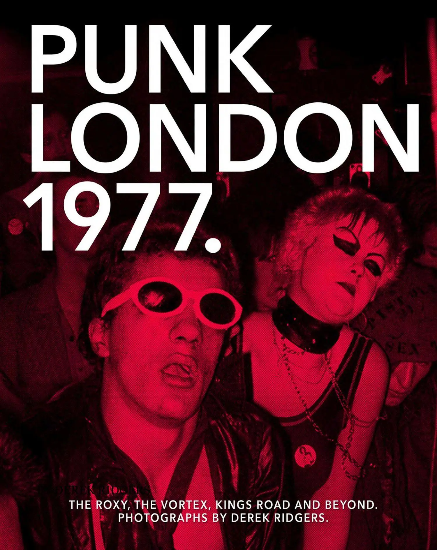 Cover: 9781908211446 | Punk London 1977 | Derek Ridgers | Taschenbuch | Englisch | 2016
