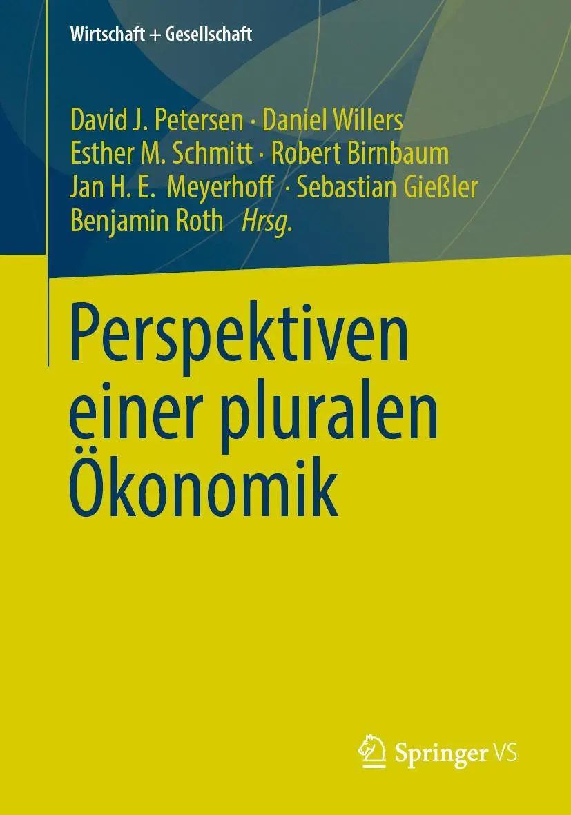 Cover: 9783658161446 | Perspektiven einer pluralen Ökonomik | David J. Petersen (u. a.)