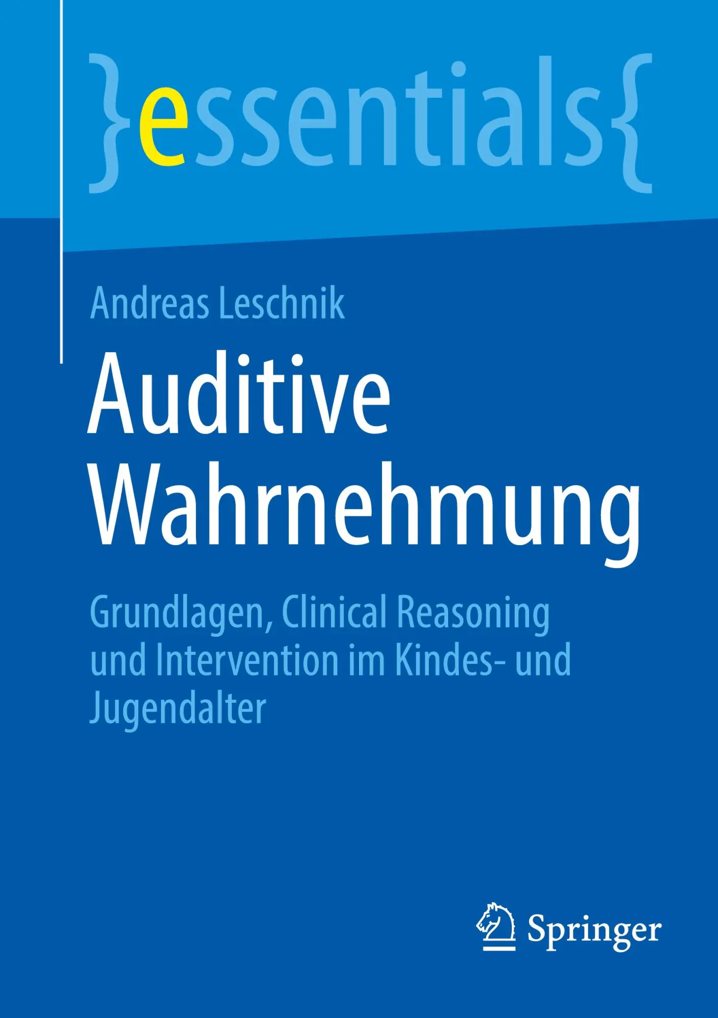 Cover: 9783662711446 | Auditive Wahrnehmung | Andreas Leschnik | Taschenbuch | viii | Deutsch