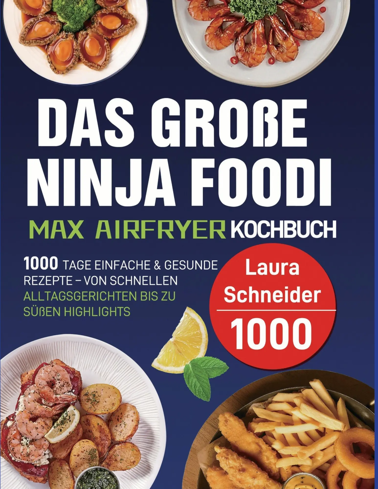 Cover: 9783695171446 | Das große Ninja Foodi MAX Airfryer Kochbuch | Laura Schneider | Buch