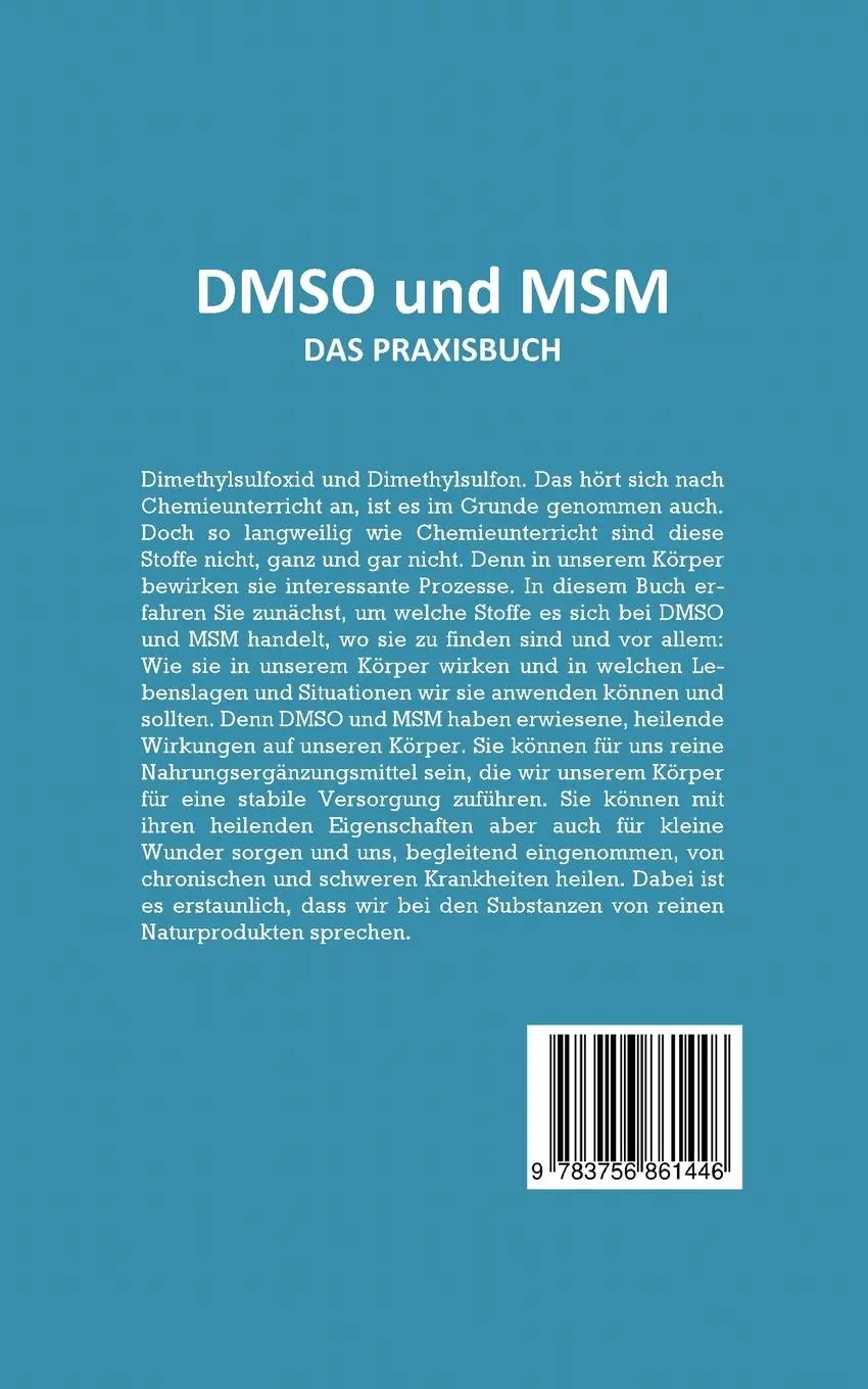 Rückseite: 9783756861446 | DMSO und MSM - Das Praxisbuch | Felix Dreier | Taschenbuch | Paperback