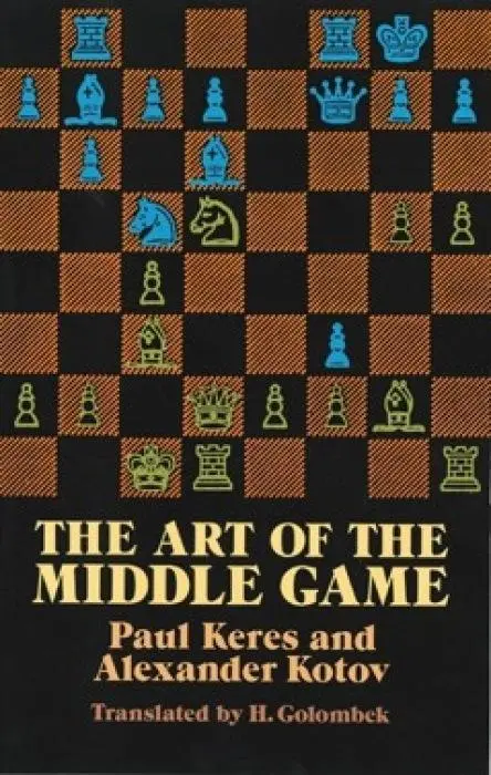 Cover: 9780486261546 | The Art of the Middle Game | A. A. Kotov (u. a.) | Taschenbuch | 2003