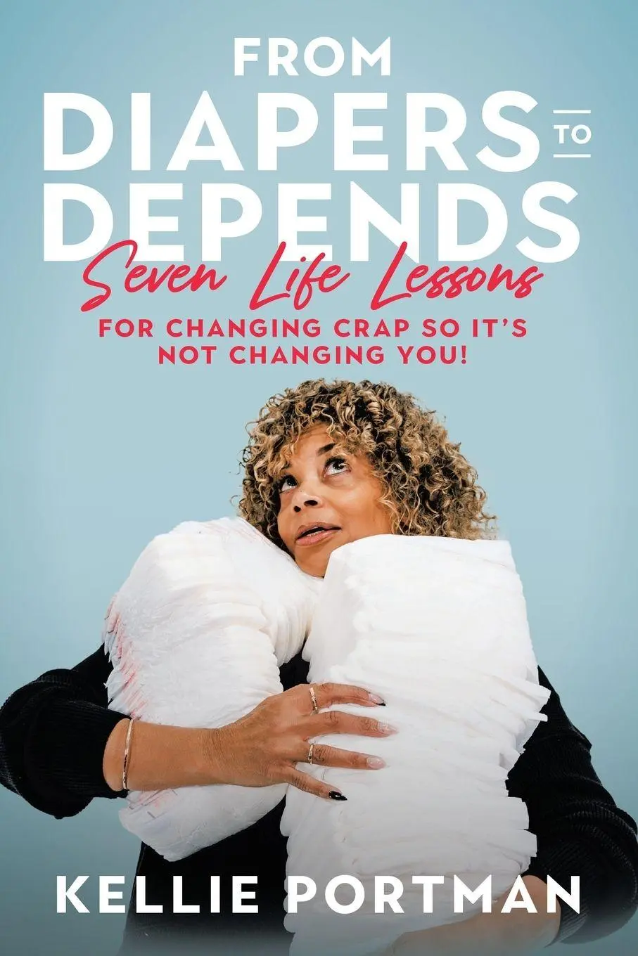 Cover: 9781489751546 | From Diapers to Depends | Kellie Portman | Taschenbuch | Englisch