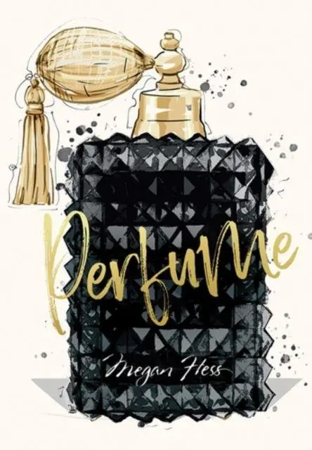 Cover: 9781761451546 | Megan Hess: Perfume | Megan Hess | Buch | Englisch | 2025