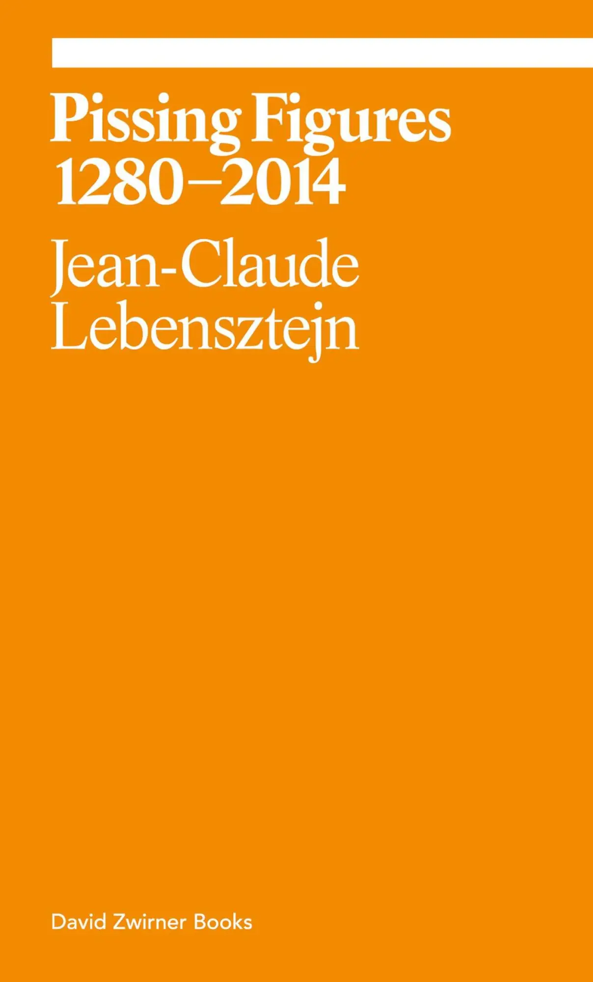 Cover: 9781941701546 | Pissing Figures | Jean Claude Lebensztejn | Taschenbuch | Englisch Cover: 9781941701546 | Pissing Figures | Jean Claude Lebensztejn | Taschenbuch | Englisch