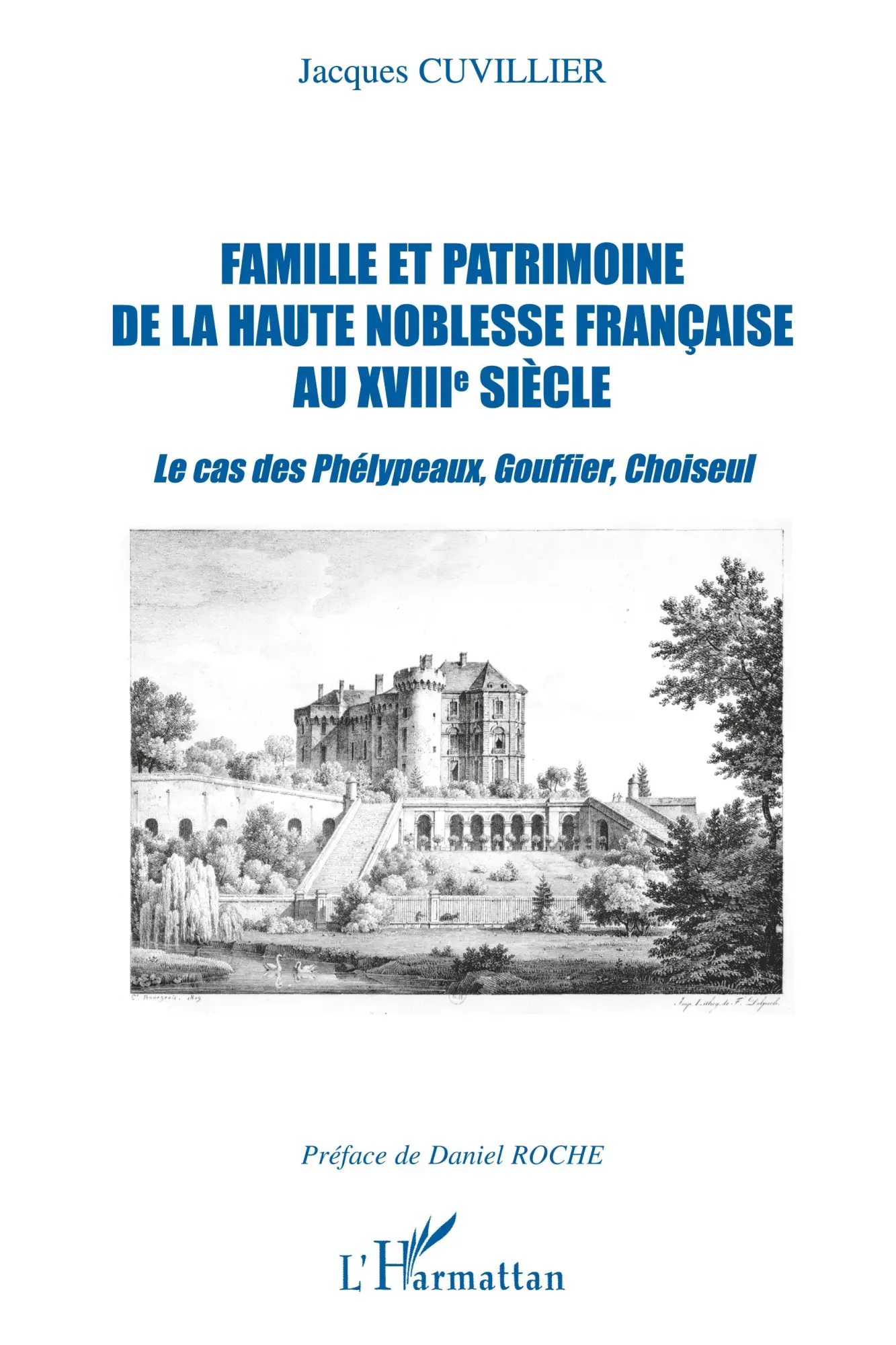 Cover: 9782747591546 | Famille et patrimoine de la haute noblesse française au XVIII° siècle