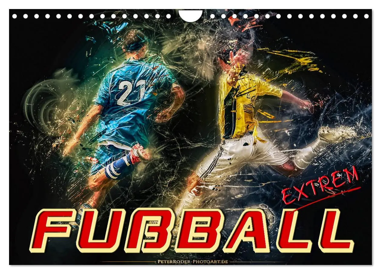 Cover: 9783435161546 | Fußball - extrem (Wandkalender 2025 DIN A4 quer), CALVENDO...